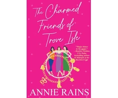KNYGA Annie Rains Charmed Friends of Trove Isle