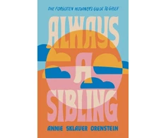KNYGA Annie Sklaver Orenstein Always a Sibling