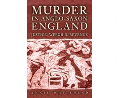 KNYGA Annie Whitehead Murder in Anglo-Saxon England
