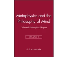 KNYGA Anscombe Metaphysics and the Philosophy of Mind