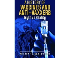 KNYGA Anthony C Cartwright History of Vaccines and Anti-Vaxxers