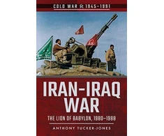 KNYGA Anthony Tucker Jones Iran-Iraq War
