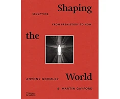 KNYGA Antony Gormley Shaping the World, Sculpture from Prehistory to Now