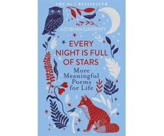 KNYGA Aoibhin Garrihy Every Night is Full of Stars, More Meaningful Poems for Life