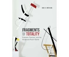 KNYGA Ara H Merjian Fragments of Totality