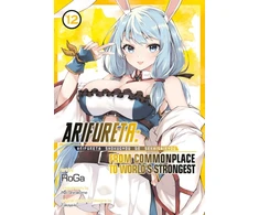 KNYGA Arifureta: From Commonplace to World's Strongest (Manga) Vol. 12