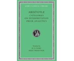 KNYGA Aristotle Categories. On Interpretation. Prior Analytics