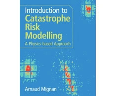 KNYGA Arnaud Mignan Introduction to Catastrophe Risk Modelling