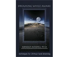 KNYGA Arnold Mindell Dreaming While Awake