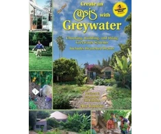 KNYGA Art Ludwig New Create an Oasis with Greywater