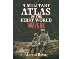 KNYGA Arthur Banks Military Atlas of the First World War