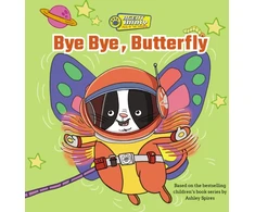 KNYGA Ashley Spires Bye Bye, Butterfly