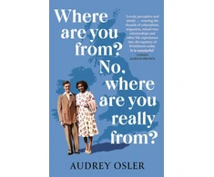 KNYGA Audrey Osler Where Are You From? No, Where are You Really From?