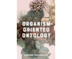 KNYGA Audron279 381Ukauskait279 Organism-Oriented Ontology
