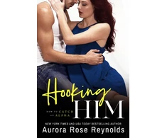 KNYGA Aurora Rose Reynolds Hooking Him