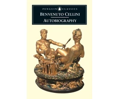 KNYGA Autobiography of Benvenuto Cellini