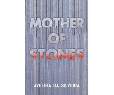 KNYGA Avelina Da Silveira Mother of Stones