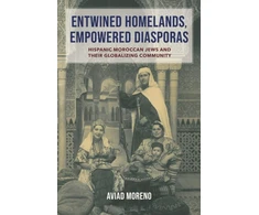 KNYGA Aviad Moreno Entwined Homelands, Empowered Diasporas