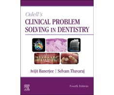 KNYGA Avijit Banerjee BDS MSc PhD (Lond) LDS FDS (Rest Dent) FDS RCS (Eng) FHEA Odell's Clinical Problem Solving in Dentistry
