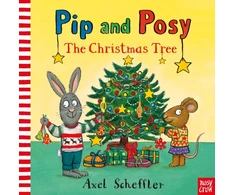 KNYGA Axel Scheffler Pip and Posy: The Christmas Tree