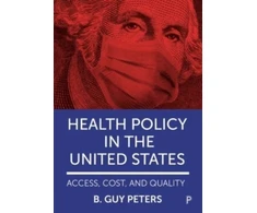 KNYGA B Guy Peters Health Policy in the United States