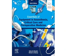 KNYGA Baha Al Shaikh Essentials of Equipment in Anaesthesia, Critical Care and Perioperative Medicine