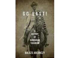 KNYGA Balazs Ablonczy Go East!