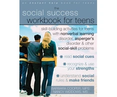 KNYGA Barbara Cooper Social Success Workbook For Teens: Skill-Building Activities for Teens with Nonverbal Learning Disorder, Asperger's Disorder, and Other Social-Skill Problems