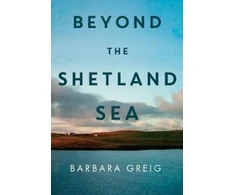 KNYGA Barbara Greig Beyond The Shetland Sea