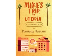 KNYGA Barnaby Haslam Mike's Trip To Utopia