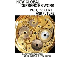 KNYGA Barry Eichengreen How Global Currencies Work