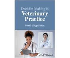 KNYGA Barry Kipperman Decision-Making in Veterinary Practice