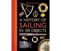 KNYGA Barry Pickthall History of Sailing in 100 Objects