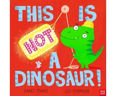 KNYGA Barry Timms This Is NOT a Dinosaur!