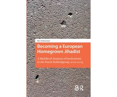 KNYGA Bart Schuurman Becoming a European Homegrown Jihadist