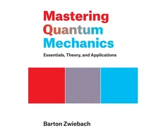 KNYGA Barton Zwiebach Mastering Quantum Mechanics