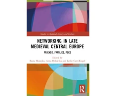 KNYGA Beata Mozejko Networking in Late Medieval Central Europe
