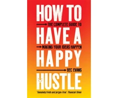 KNYGA Bec Evans How to Have a Happy Hustle