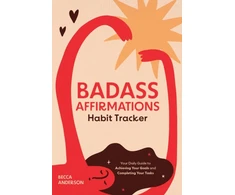 KNYGA Becca Anderson Badass Affirmations Habit Tracker