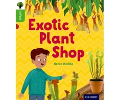 KNYGA Becca Heddle Oxford Reading Tree inFact: Oxford Level 2: Exotic Plant Shop