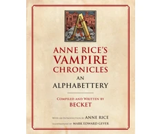 KNYGA Becket Anne Rice's Vampire Chronicles An Alphabettery