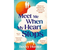 KNYGA Becky Hunter Meet Me When My Heart Stops, ‘An emotional rollercoaster ... perfect for fans of One Day’ Sunday Mail