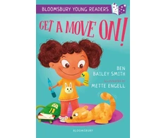 KNYGA Ben Bailey Smith Get a Move On! A Bloomsbury Young Reader