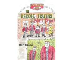 KNYGA Ben Dixon The Heroic Truths of Neil Peel