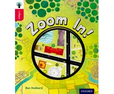KNYGA Ben Hubbard Oxford Reading Tree inFact: Oxford Level 4: Zoom In!
