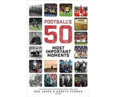 KNYGA Ben Jones Football's Fifty Most Important Moments
