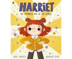 KNYGA Ben Lerwill Harriet the Strongest Girl in the World