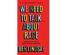 KNYGA Ben Lindsay We Need to Talk... About Race, Christian Faith and Racial Justice - a young person's guide