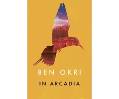 KNYGA Ben Okri In Arcadia