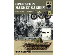 KNYGA Ben Skipper Operation Market Garden